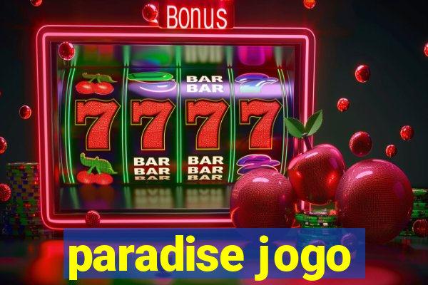 paradise jogo